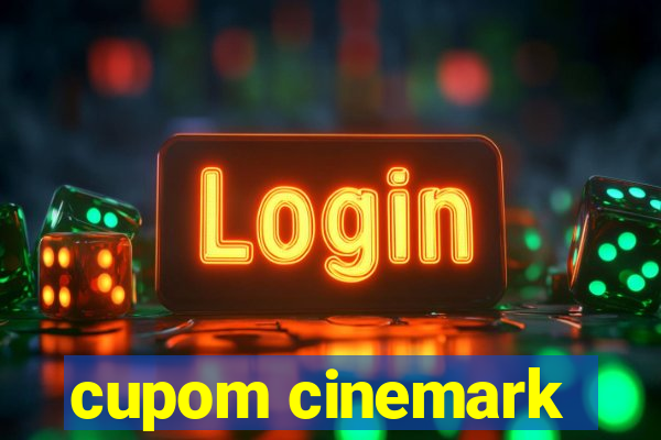 cupom cinemark